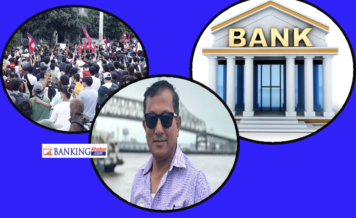 Gen-Z uprising and Nepal’s Banking Sector : Precautions, Impacts, and Future Pathways